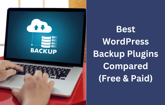 Best WordPress Backup Plugins Compared